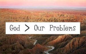 God greater than our problems